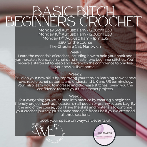 Basic Bitch Beginners Crochet (August Daytime Course)