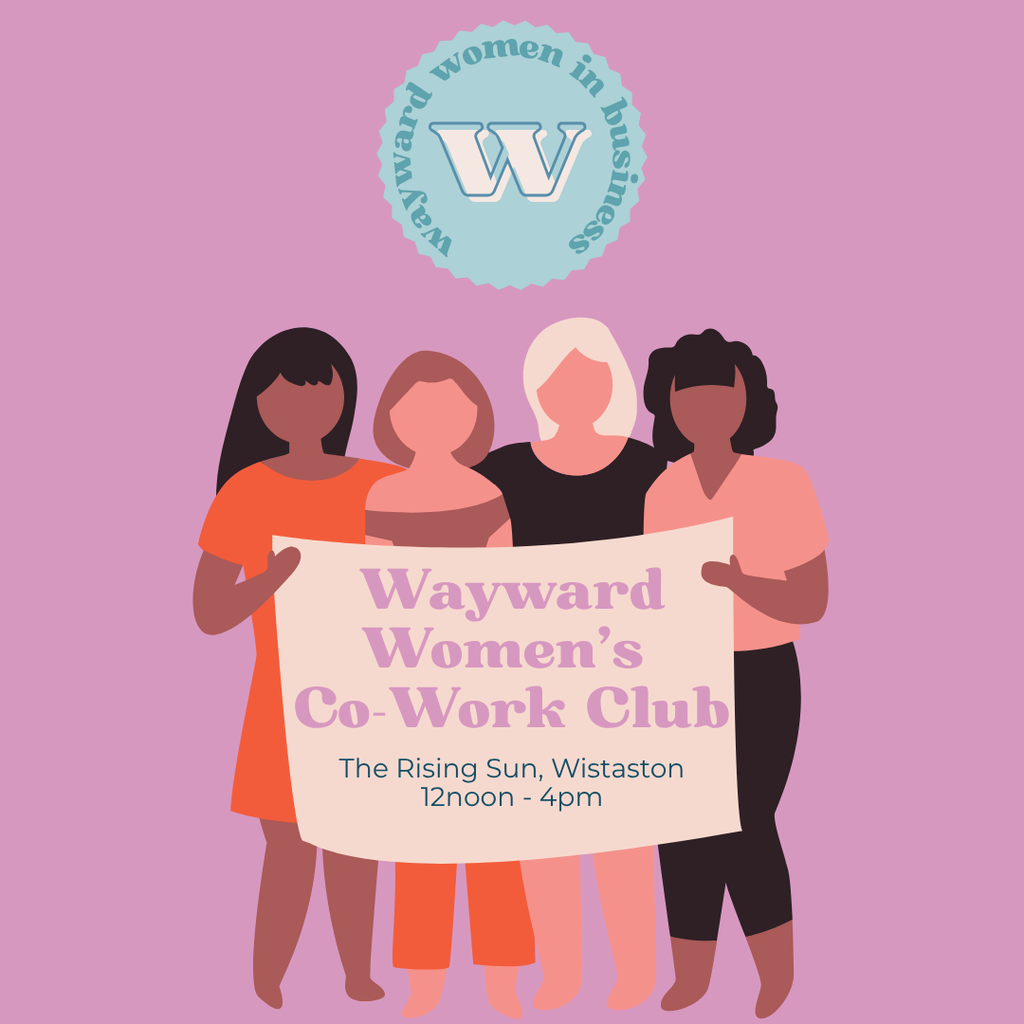 Wayward Women's Co-Working Club