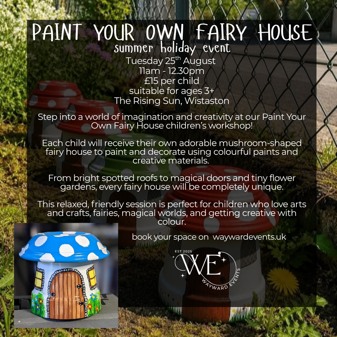 Paint Your Own Fairy House - Children's Event (25/08/26)